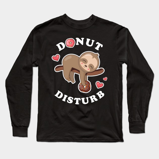 Donut Disturb Sloth Long Sleeve T-Shirt by PinkInkArt